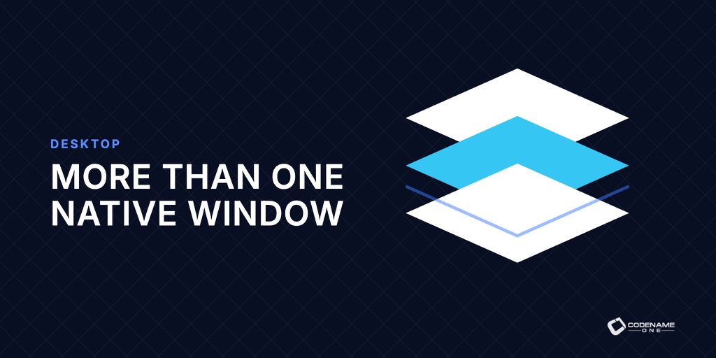 One App, More Than One Native Window